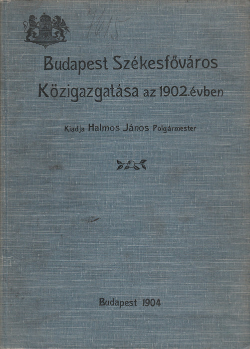 Budapest Székesfőváros Közigazgatása az 1902. évben