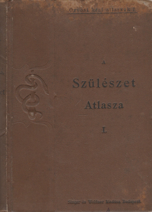 A szülészet atlasza I.