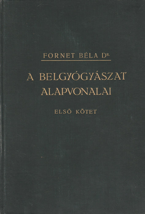 A belgyógyászat alapvonalai I.