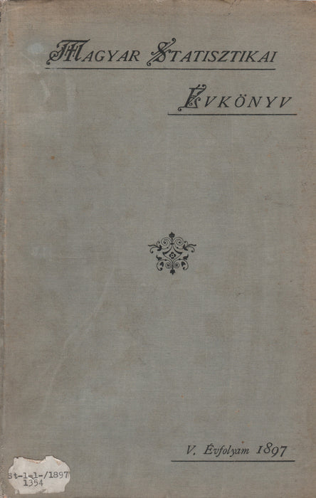 Magyar statisztikai évkönyv 1897 V. évfolyam