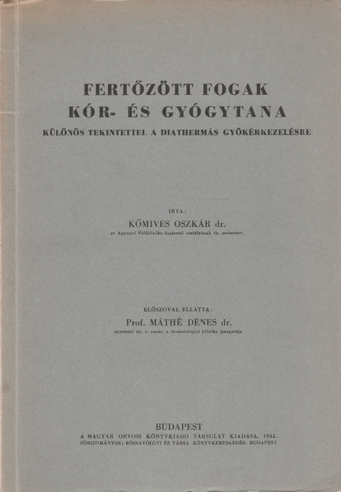 Fertőzött fogak kór- és gyógytana