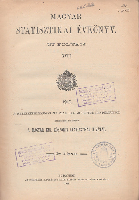 Magyar statisztikai évkönyv 1910. XVIII. új folyam
