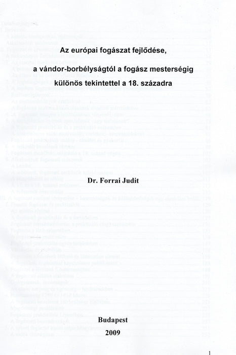 Az európai fogászat fejlődése, a vándor-borbélyságtól a fogász mesterségig különös tekintettel a 18. századra
