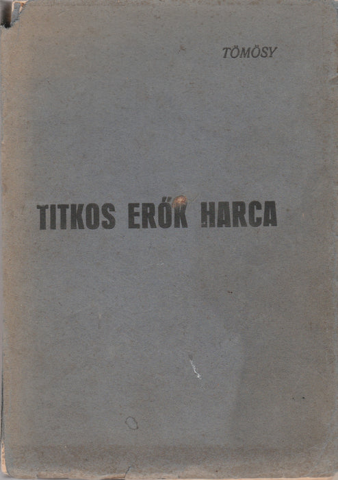 Titkos erők harca
