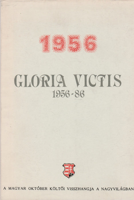 Gloria Victis 1956-86