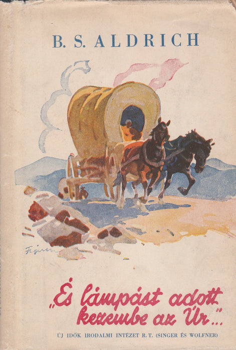 "És lámpást adott kezembe az Úr"