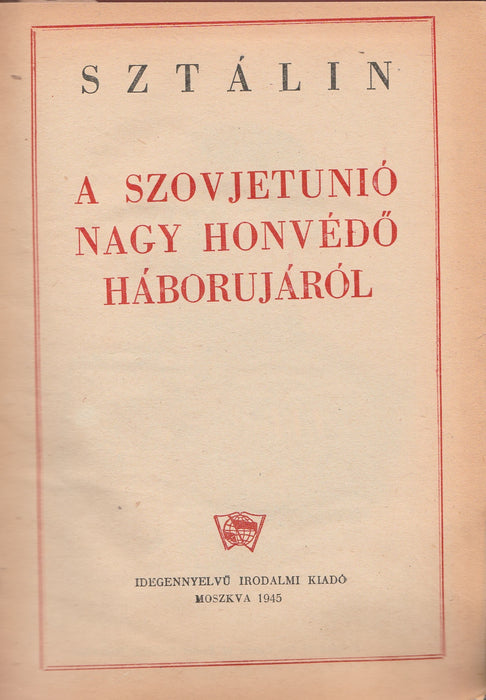 A Szovjetunió nagy honvédő háborújáról - Marxizmus és nemzeti kérdés - A kommunista kiáltvány