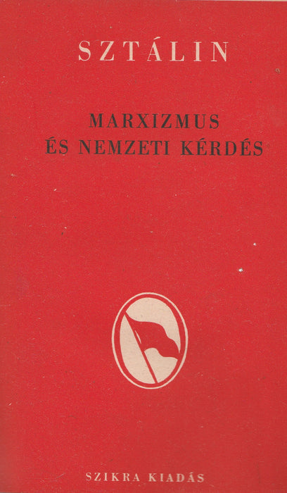 A Szovjetunió nagy honvédő háborújáról - Marxizmus és nemzeti kérdés - A kommunista kiáltvány