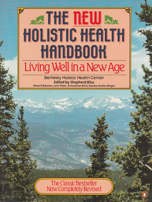 The New Holistic Health Handbook
