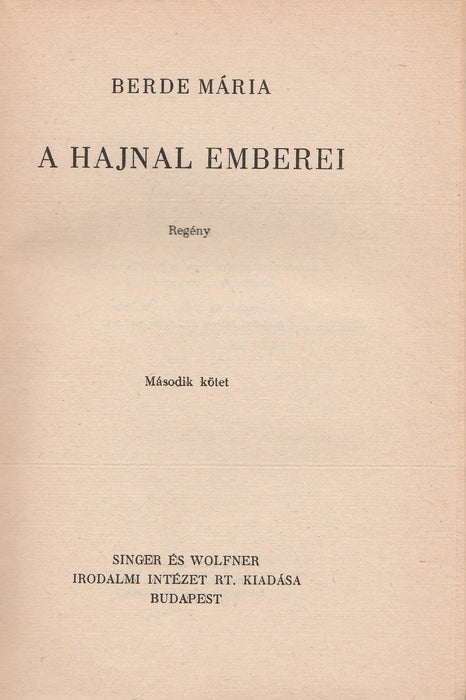 A hajnal emberei I-II.