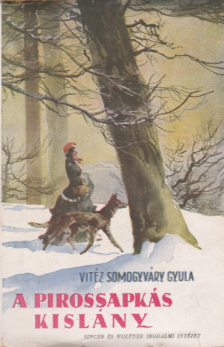 A pirossapkás kislány I-II.