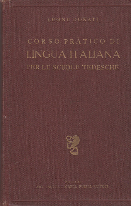 Corso Prático di Lingua Italiana per le Scuole Tedesche