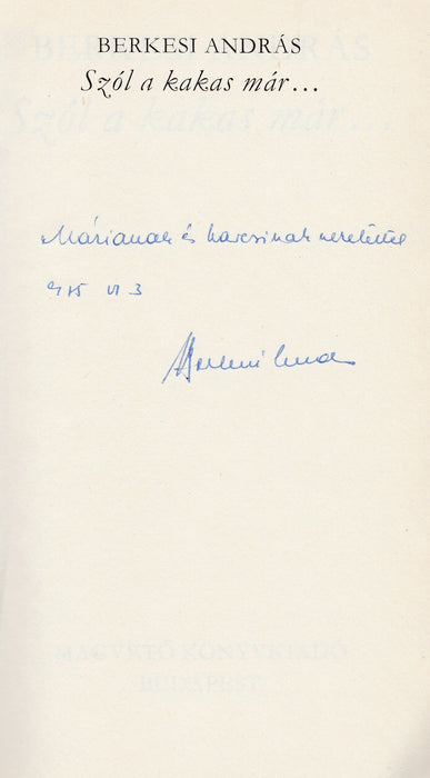 Szól a kakas már...