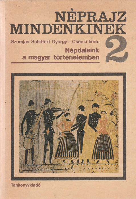 Népdalaink a magyar történelemben