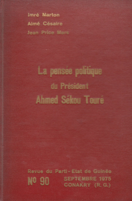 La pensée politique du Président Ahmed Sékou Touré
