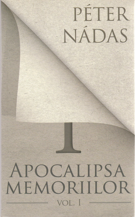 Apocalipsa memoriilor I.