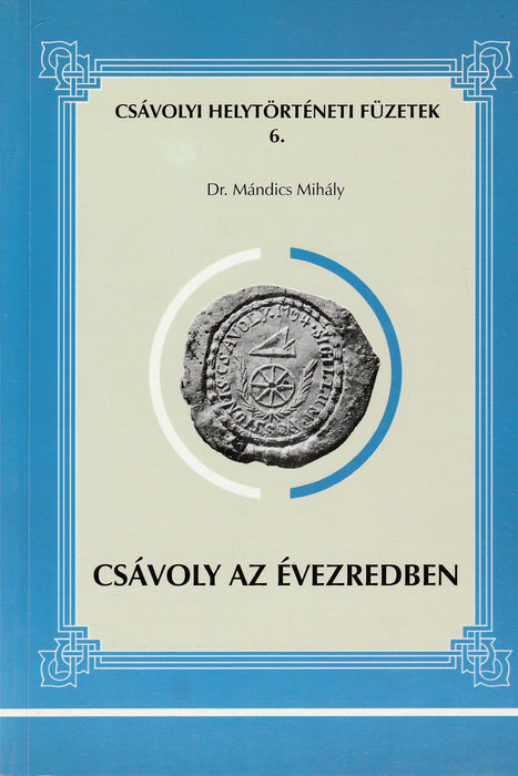 Csávoly az évezredben