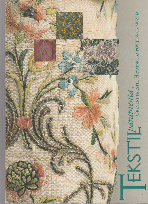 Tekstil paramenta + CrkveniTekstil Hrvatskoga Povijesnog Muzeja