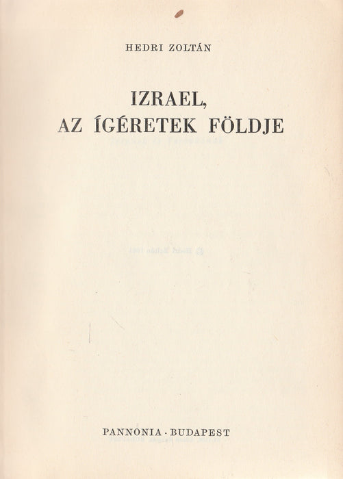 Izrael, az ígéretek földje