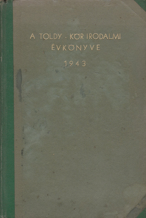 A Toldy-kör irodalmi évkönyve 1943