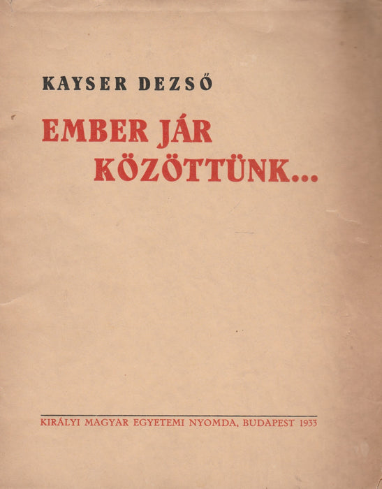 Ember jár közöttünk...