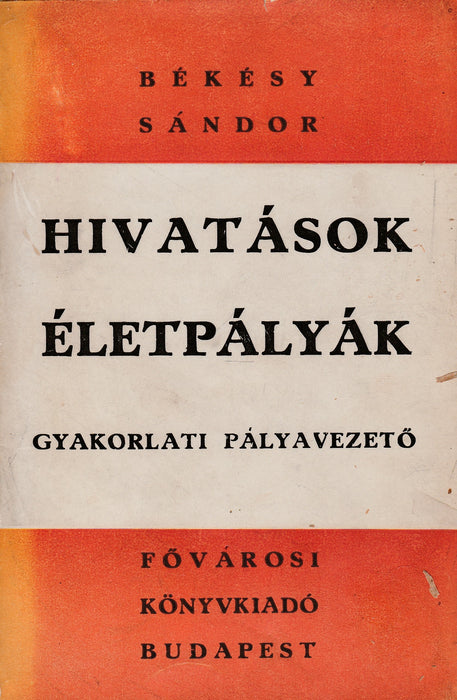 Hivatások, életpályák