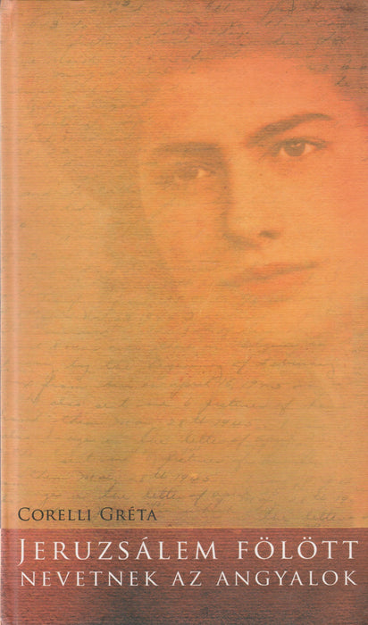 Jeruzsálem fölött nevetnek az angyalok