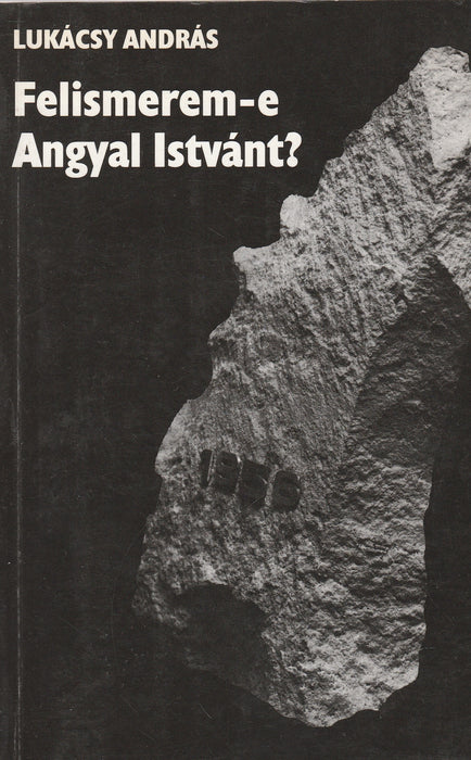 Felismerem-e Angyal Istvánt?
