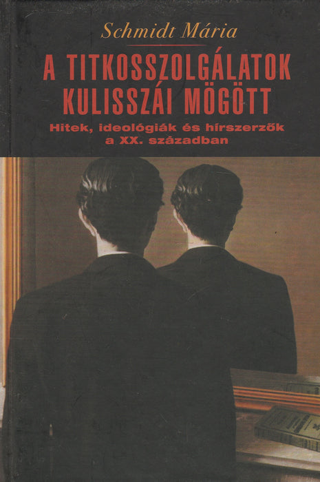 A titkosszolgálatok kulisszái mögött