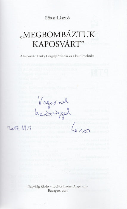 "Megbombáztuk Kaposvárt"