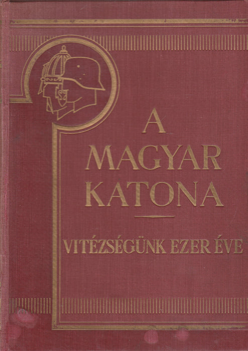 A magyar katona I-II.