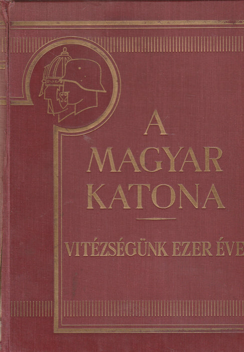 A magyar katona I-II.
