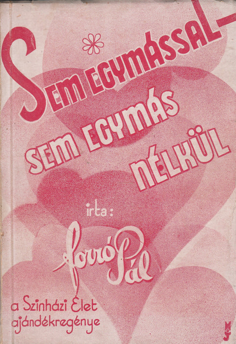 Sem egymással, sem egymás nélkül