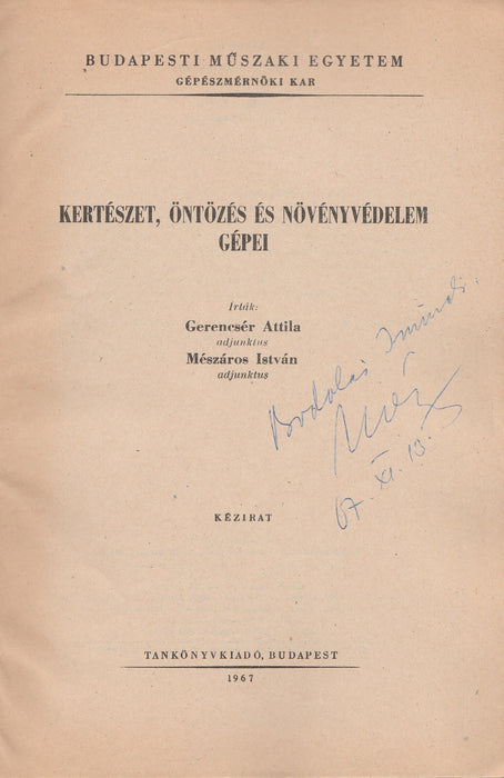 Kertészet, öntözés és növényvédelem gépei