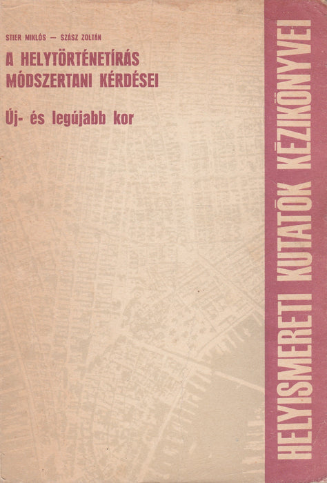 A helytörténetírás módszertani kérdései