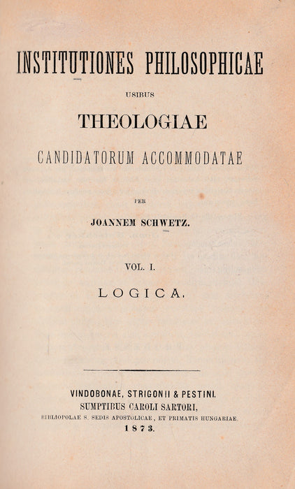 Institutiones Philosophicae usibus Theologiae I.