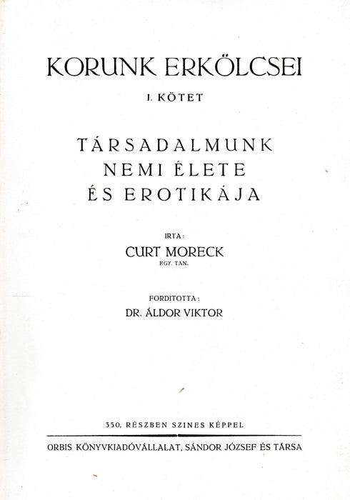 Korunk erkölcsei I.