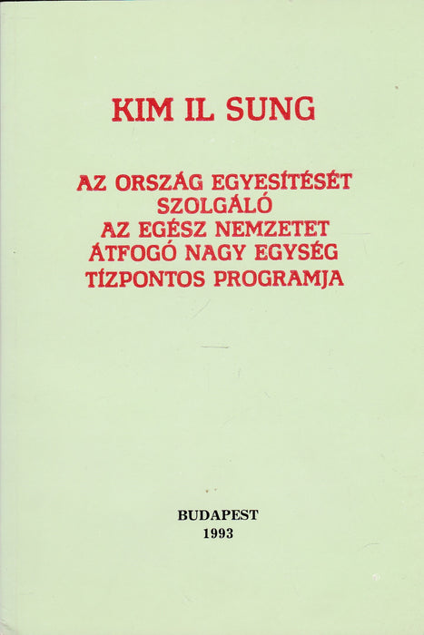 Az ország egyesítését szolgáló az egész nemzetet átfogó nagy egység tízpontos programja