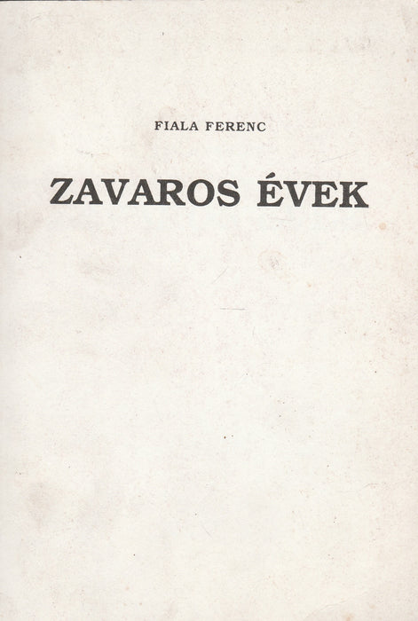 Zavaros évek