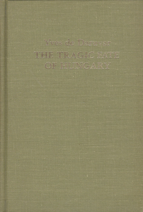 The Tragic Fate of Hungary