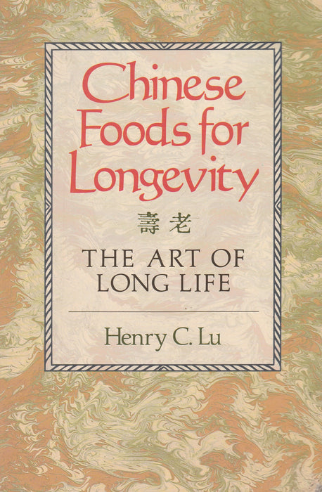 Chinese Foods for Longevity
