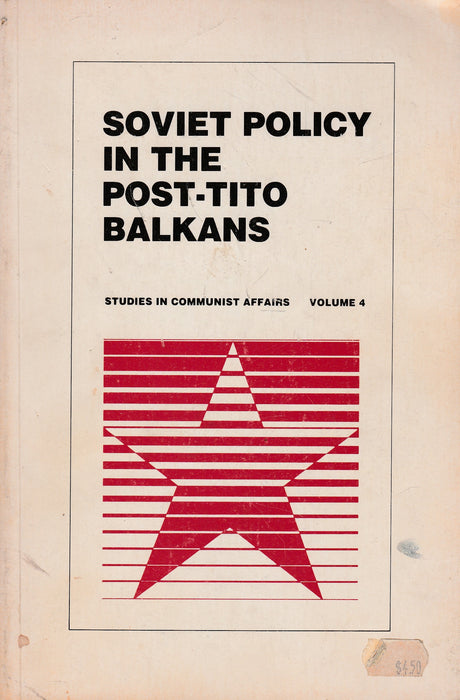 Soviet Policy in the Post-Tito Balkans