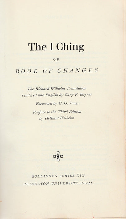 The I Ching or Book of Changes