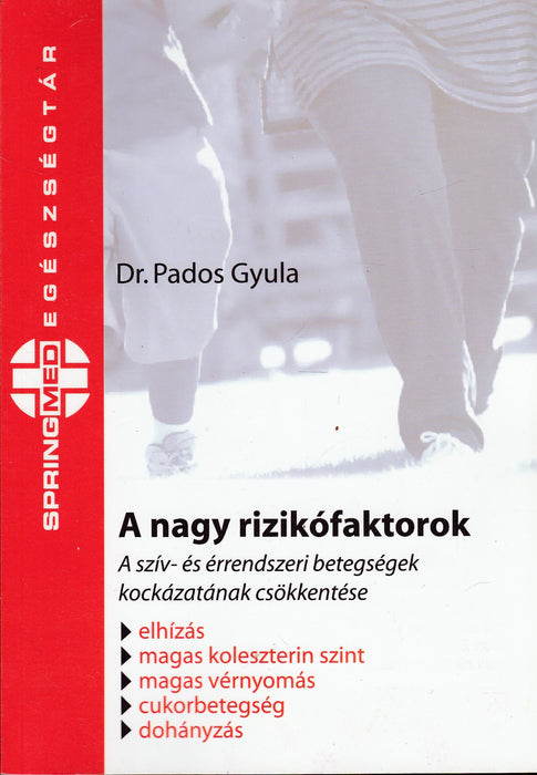A nagy rizikófaktorok