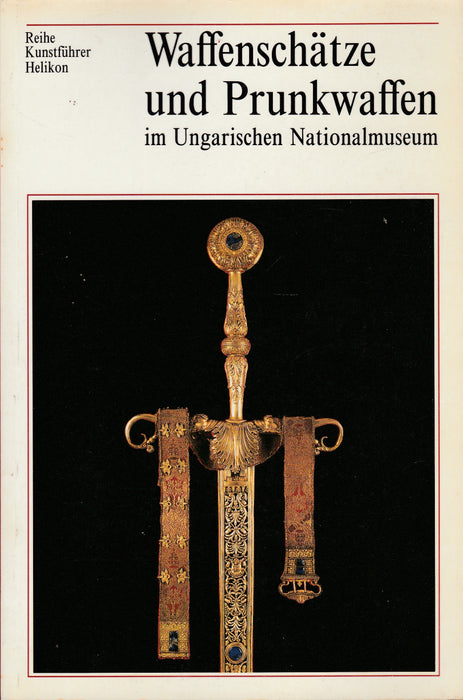 Waffenschätze und Prunkwaffen