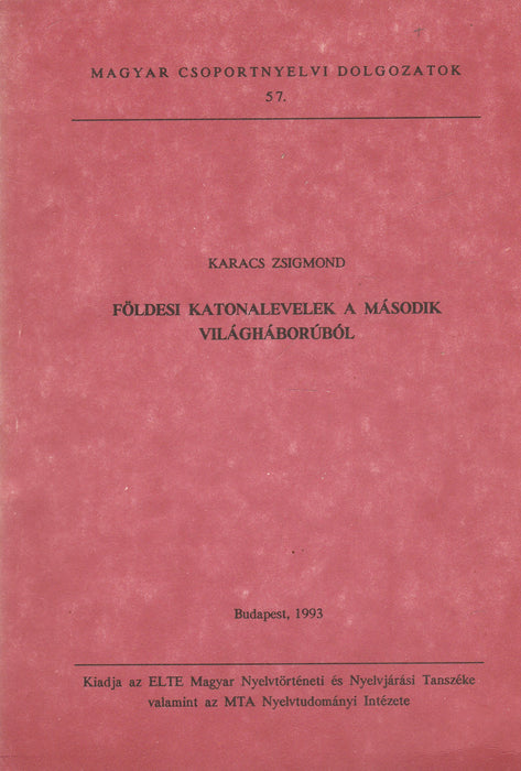 Földesi katonalevelek a második világháborúból