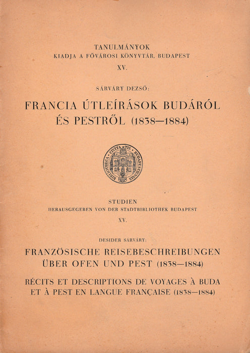 Francia útleírások Budáról és Pestről