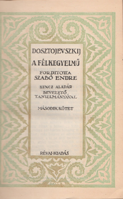 A félkegyelmű I-II.