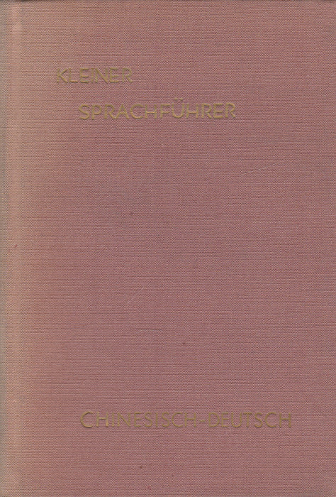 Kleiner Sprachführer - Chinesisch-Deutsch