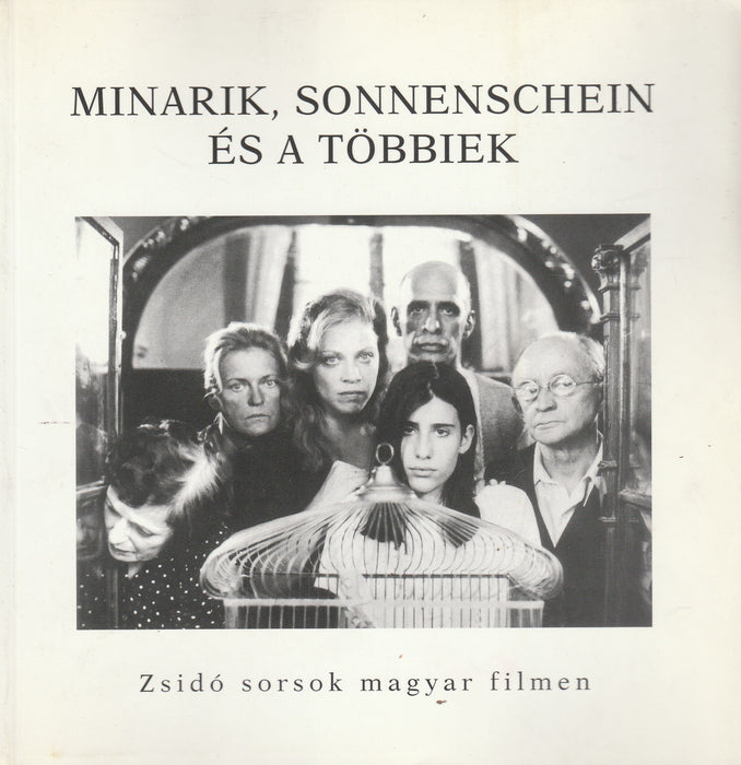 Minarik, Sonnenschein és a többiek